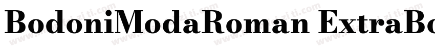 BodoniModaRoman ExtraBold字体转换